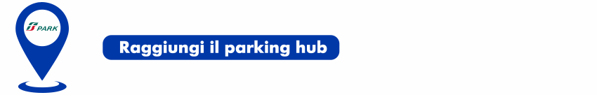 Raggiungi il parking hub
